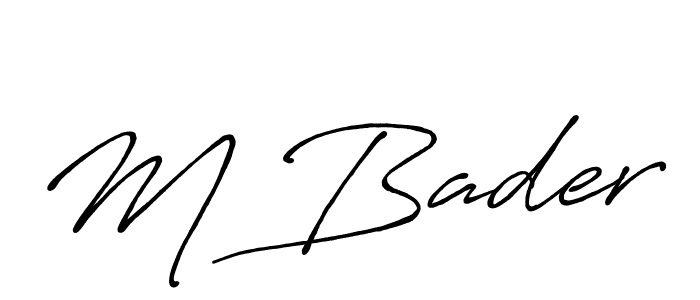 M Bader stylish signature style. Best Handwritten Sign (Antro_Vectra_Bolder) for my name. Handwritten Signature Collection Ideas for my name M Bader. M Bader signature style 7 images and pictures png