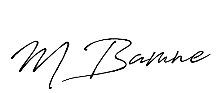 You should practise on your own different ways (Antro_Vectra_Bolder) to write your name (M Bamne) in signature. don't let someone else do it for you. M Bamne signature style 7 images and pictures png