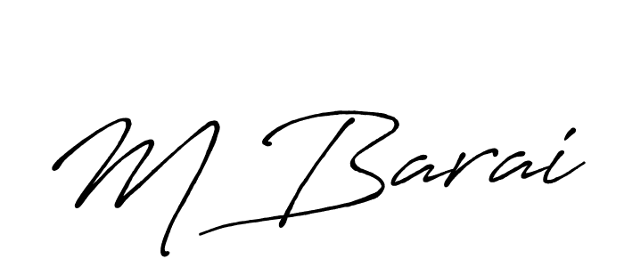 Design your own signature with our free online signature maker. With this signature software, you can create a handwritten (Antro_Vectra_Bolder) signature for name M Barai. M Barai signature style 7 images and pictures png