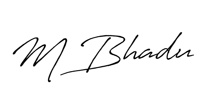 M Bhadu stylish signature style. Best Handwritten Sign (Antro_Vectra_Bolder) for my name. Handwritten Signature Collection Ideas for my name M Bhadu. M Bhadu signature style 7 images and pictures png