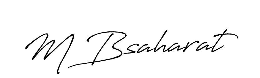 You should practise on your own different ways (Antro_Vectra_Bolder) to write your name (M Bsaharat) in signature. don't let someone else do it for you. M Bsaharat signature style 7 images and pictures png