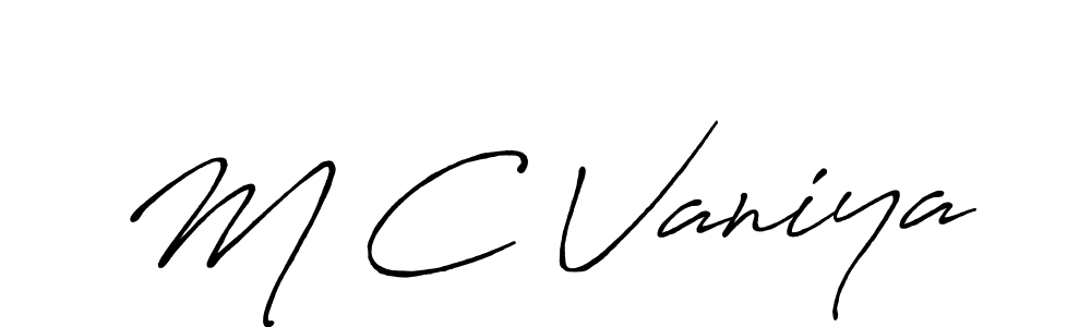 You should practise on your own different ways (Antro_Vectra_Bolder) to write your name (M C Vaniya) in signature. don't let someone else do it for you. M C Vaniya signature style 7 images and pictures png