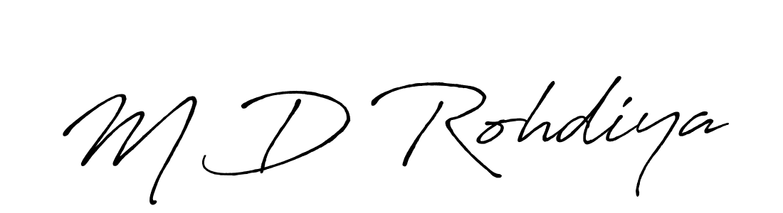 Design your own signature with our free online signature maker. With this signature software, you can create a handwritten (Antro_Vectra_Bolder) signature for name M D Rohdiya. M D Rohdiya signature style 7 images and pictures png