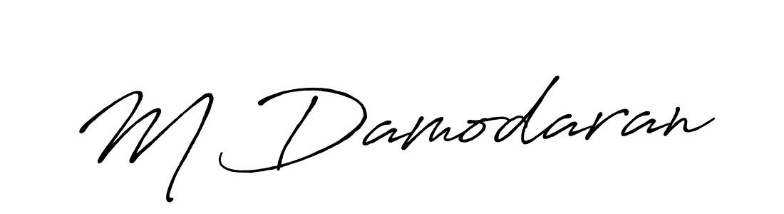 The best way (Antro_Vectra_Bolder) to make a short signature is to pick only two or three words in your name. The name M Damodaran include a total of six letters. For converting this name. M Damodaran signature style 7 images and pictures png