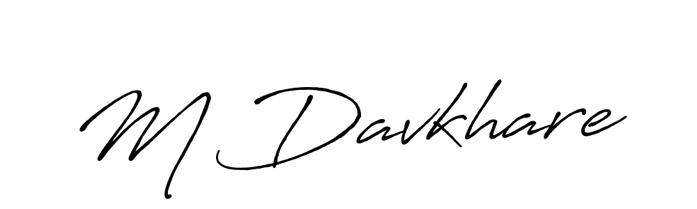 Similarly Antro_Vectra_Bolder is the best handwritten signature design. Signature creator online .You can use it as an online autograph creator for name M Davkhare. M Davkhare signature style 7 images and pictures png