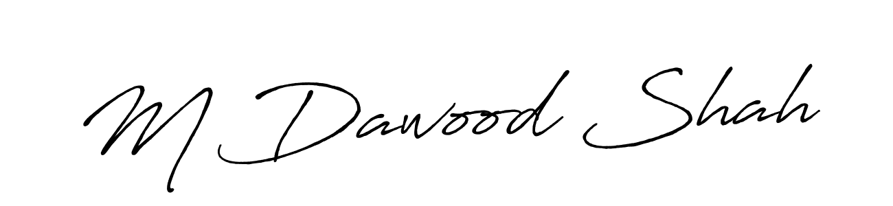 Make a beautiful signature design for name M Dawood Shah. With this signature (Antro_Vectra_Bolder) style, you can create a handwritten signature for free. M Dawood Shah signature style 7 images and pictures png