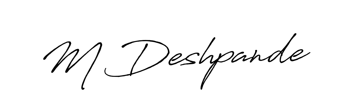 Also we have M Deshpande name is the best signature style. Create professional handwritten signature collection using Antro_Vectra_Bolder autograph style. M Deshpande signature style 7 images and pictures png