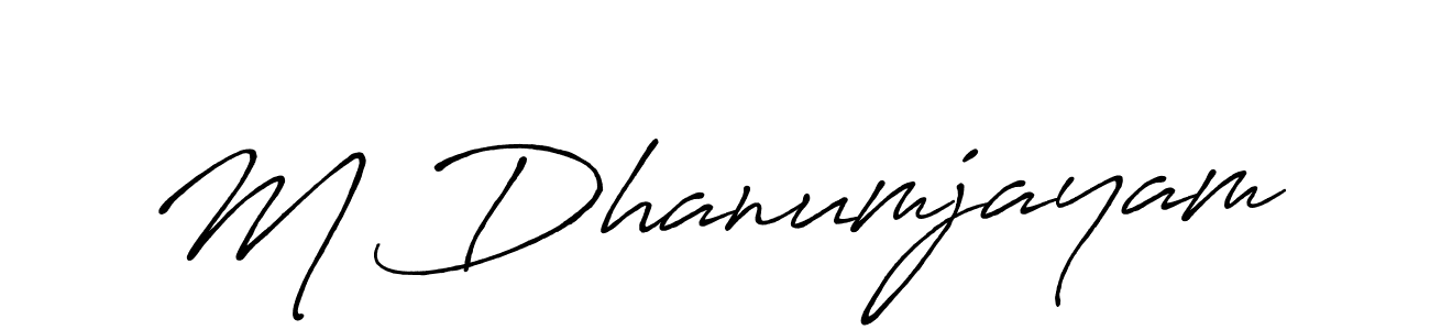 You should practise on your own different ways (Antro_Vectra_Bolder) to write your name (M Dhanumjayam) in signature. don't let someone else do it for you. M Dhanumjayam signature style 7 images and pictures png