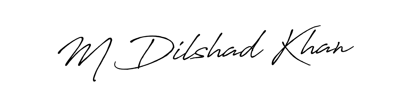 Make a beautiful signature design for name M Dilshad Khan. With this signature (Antro_Vectra_Bolder) style, you can create a handwritten signature for free. M Dilshad Khan signature style 7 images and pictures png