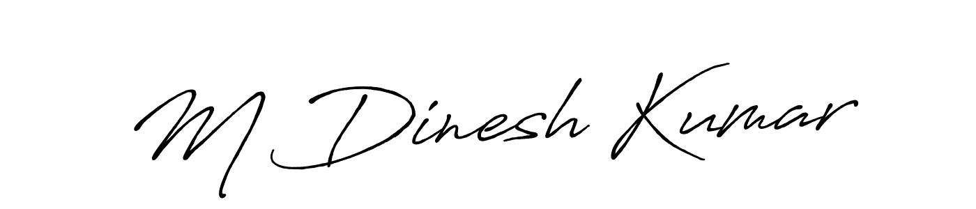 Make a beautiful signature design for name M Dinesh Kumar. With this signature (Antro_Vectra_Bolder) style, you can create a handwritten signature for free. M Dinesh Kumar signature style 7 images and pictures png