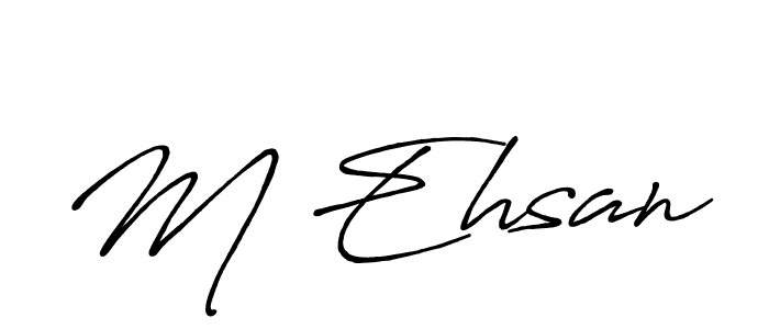 Use a signature maker to create a handwritten signature online. With this signature software, you can design (Antro_Vectra_Bolder) your own signature for name M Ehsan. M Ehsan signature style 7 images and pictures png