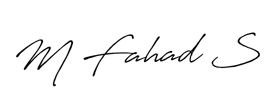 Create a beautiful signature design for name M Fahad S. With this signature (Antro_Vectra_Bolder) fonts, you can make a handwritten signature for free. M Fahad S signature style 7 images and pictures png
