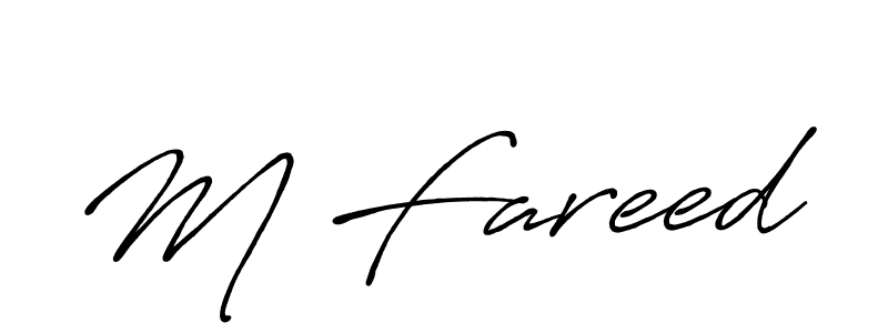 Make a beautiful signature design for name M Fareed. With this signature (Antro_Vectra_Bolder) style, you can create a handwritten signature for free. M Fareed signature style 7 images and pictures png