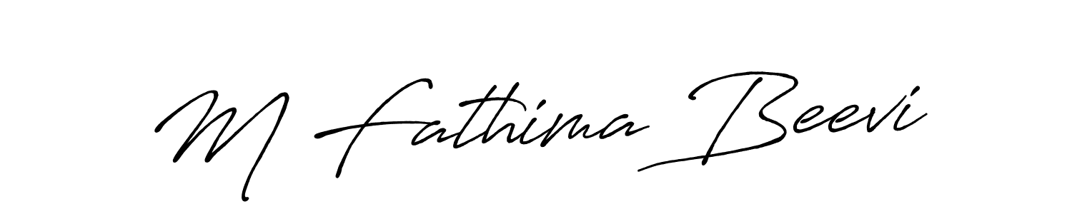 Use a signature maker to create a handwritten signature online. With this signature software, you can design (Antro_Vectra_Bolder) your own signature for name M Fathima Beevi. M Fathima Beevi signature style 7 images and pictures png