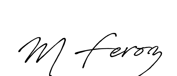 Use a signature maker to create a handwritten signature online. With this signature software, you can design (Antro_Vectra_Bolder) your own signature for name M Feroz. M Feroz signature style 7 images and pictures png