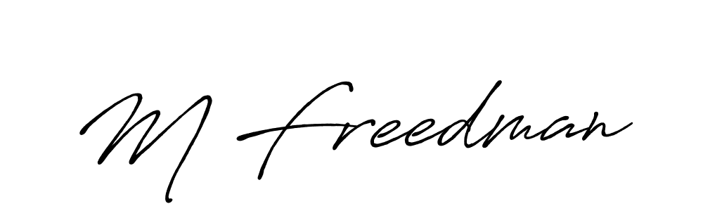 Also we have M Freedman name is the best signature style. Create professional handwritten signature collection using Antro_Vectra_Bolder autograph style. M Freedman signature style 7 images and pictures png