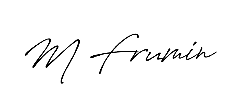 Also we have M Frumin name is the best signature style. Create professional handwritten signature collection using Antro_Vectra_Bolder autograph style. M Frumin signature style 7 images and pictures png