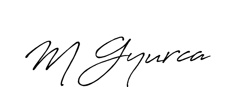 Also we have M Gyurca name is the best signature style. Create professional handwritten signature collection using Antro_Vectra_Bolder autograph style. M Gyurca signature style 7 images and pictures png