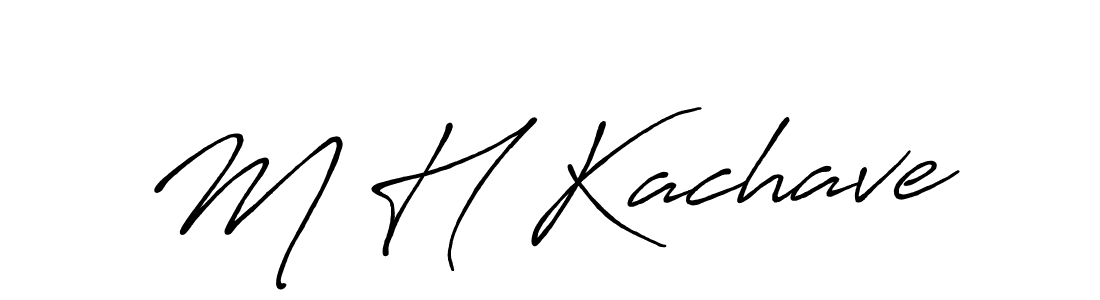 Also we have M H Kachave name is the best signature style. Create professional handwritten signature collection using Antro_Vectra_Bolder autograph style. M H Kachave signature style 7 images and pictures png