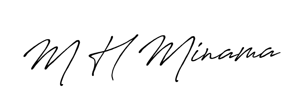 It looks lik you need a new signature style for name M H Minama. Design unique handwritten (Antro_Vectra_Bolder) signature with our free signature maker in just a few clicks. M H Minama signature style 7 images and pictures png