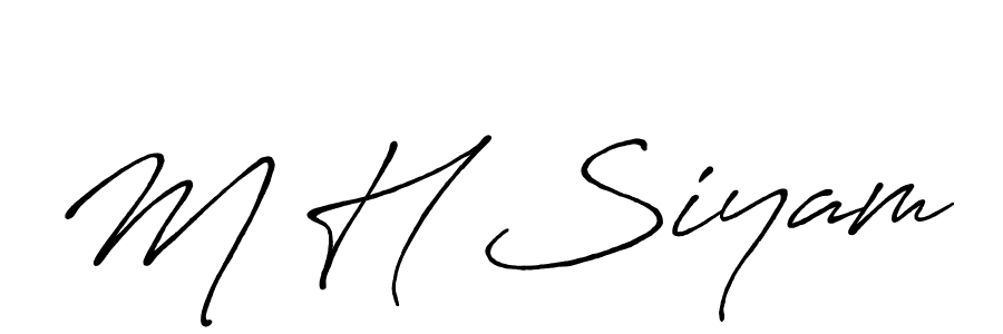 You should practise on your own different ways (Antro_Vectra_Bolder) to write your name (M H Siyam) in signature. don't let someone else do it for you. M H Siyam signature style 7 images and pictures png