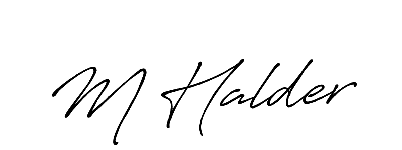 Create a beautiful signature design for name M Halder. With this signature (Antro_Vectra_Bolder) fonts, you can make a handwritten signature for free. M Halder signature style 7 images and pictures png