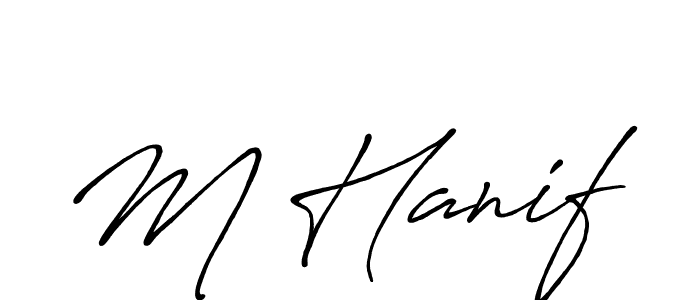 Design your own signature with our free online signature maker. With this signature software, you can create a handwritten (Antro_Vectra_Bolder) signature for name M Hanif. M Hanif signature style 7 images and pictures png