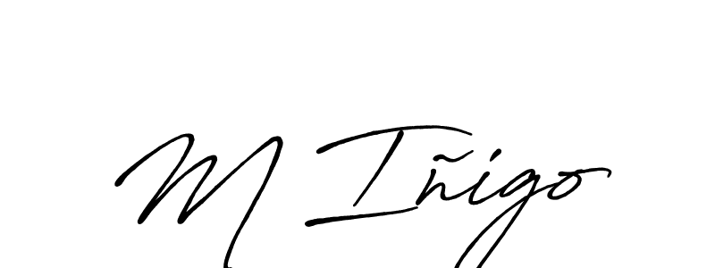 You should practise on your own different ways (Antro_Vectra_Bolder) to write your name (M Iñigo) in signature. don't let someone else do it for you. M Iñigo signature style 7 images and pictures png