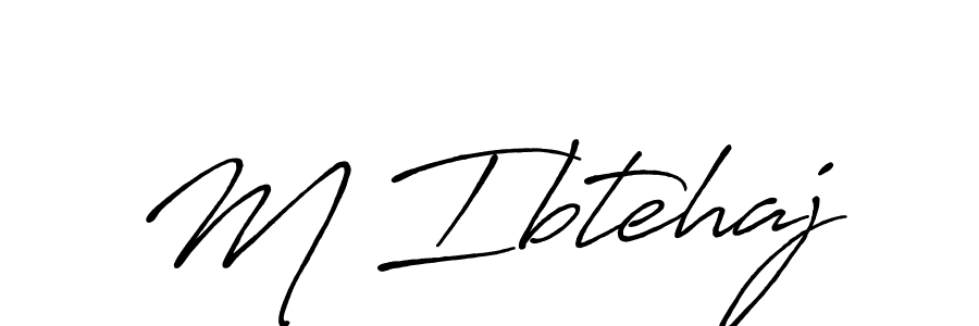 It looks lik you need a new signature style for name M Ibtehaj. Design unique handwritten (Antro_Vectra_Bolder) signature with our free signature maker in just a few clicks. M Ibtehaj signature style 7 images and pictures png