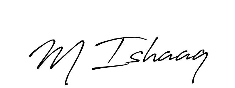 Make a beautiful signature design for name M Ishaaq. With this signature (Antro_Vectra_Bolder) style, you can create a handwritten signature for free. M Ishaaq signature style 7 images and pictures png
