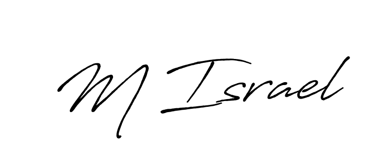 You should practise on your own different ways (Antro_Vectra_Bolder) to write your name (M Israel) in signature. don't let someone else do it for you. M Israel signature style 7 images and pictures png