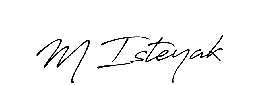 Make a beautiful signature design for name M Isteyak. With this signature (Antro_Vectra_Bolder) style, you can create a handwritten signature for free. M Isteyak signature style 7 images and pictures png