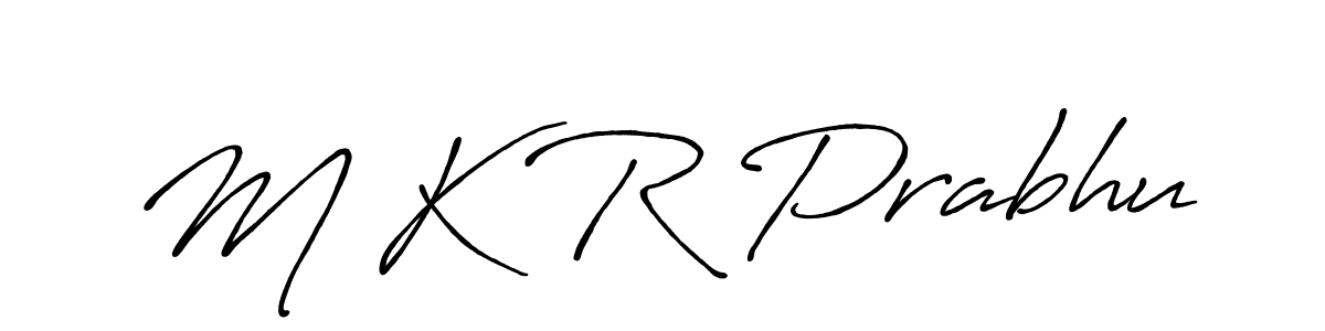 Make a short M K R Prabhu signature style. Manage your documents anywhere anytime using Antro_Vectra_Bolder. Create and add eSignatures, submit forms, share and send files easily. M K R Prabhu signature style 7 images and pictures png