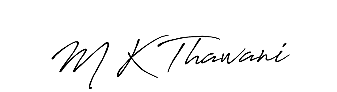 Best and Professional Signature Style for M K Thawani. Antro_Vectra_Bolder Best Signature Style Collection. M K Thawani signature style 7 images and pictures png