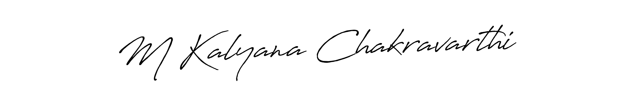Design your own signature with our free online signature maker. With this signature software, you can create a handwritten (Antro_Vectra_Bolder) signature for name M Kalyana Chakravarthi. M Kalyana Chakravarthi signature style 7 images and pictures png