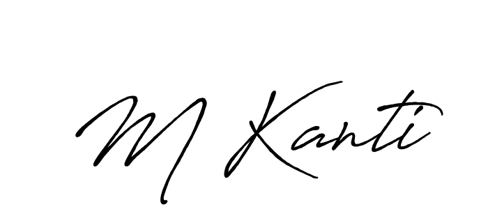 Design your own signature with our free online signature maker. With this signature software, you can create a handwritten (Antro_Vectra_Bolder) signature for name M Kanti. M Kanti signature style 7 images and pictures png