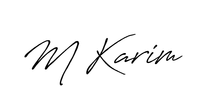 It looks lik you need a new signature style for name M Karim. Design unique handwritten (Antro_Vectra_Bolder) signature with our free signature maker in just a few clicks. M Karim signature style 7 images and pictures png