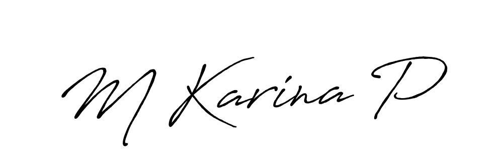 Once you've used our free online signature maker to create your best signature Antro_Vectra_Bolder style, it's time to enjoy all of the benefits that M Karina P name signing documents. M Karina P signature style 7 images and pictures png