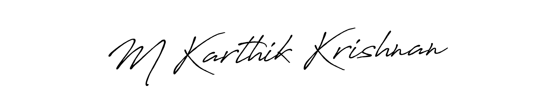 Similarly Antro_Vectra_Bolder is the best handwritten signature design. Signature creator online .You can use it as an online autograph creator for name M Karthik Krishnan. M Karthik Krishnan signature style 7 images and pictures png