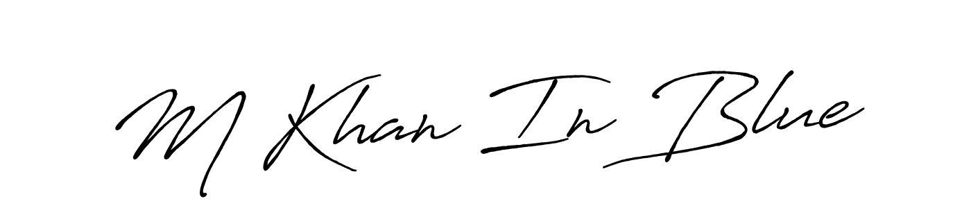 How to make M Khan In Blue name signature. Use Antro_Vectra_Bolder style for creating short signs online. This is the latest handwritten sign. M Khan In Blue signature style 7 images and pictures png