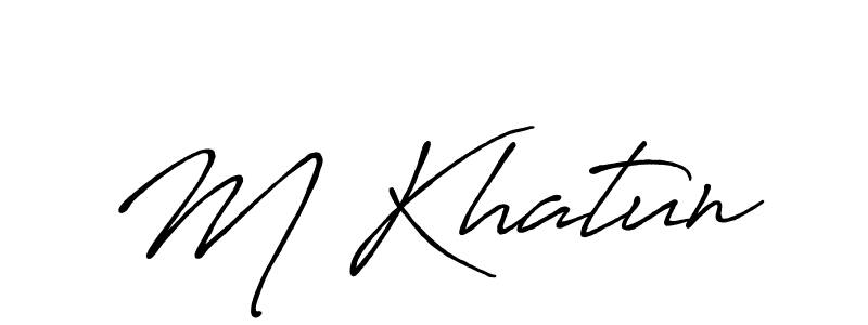 It looks lik you need a new signature style for name M Khatun. Design unique handwritten (Antro_Vectra_Bolder) signature with our free signature maker in just a few clicks. M Khatun signature style 7 images and pictures png