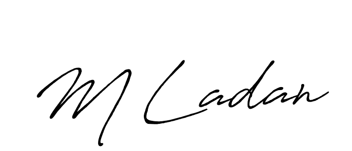 The best way (Antro_Vectra_Bolder) to make a short signature is to pick only two or three words in your name. The name M Ladan include a total of six letters. For converting this name. M Ladan signature style 7 images and pictures png