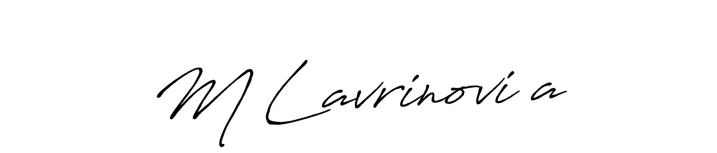 M Lavrinoviča stylish signature style. Best Handwritten Sign (Antro_Vectra_Bolder) for my name. Handwritten Signature Collection Ideas for my name M Lavrinoviča. M Lavrinoviča signature style 7 images and pictures png