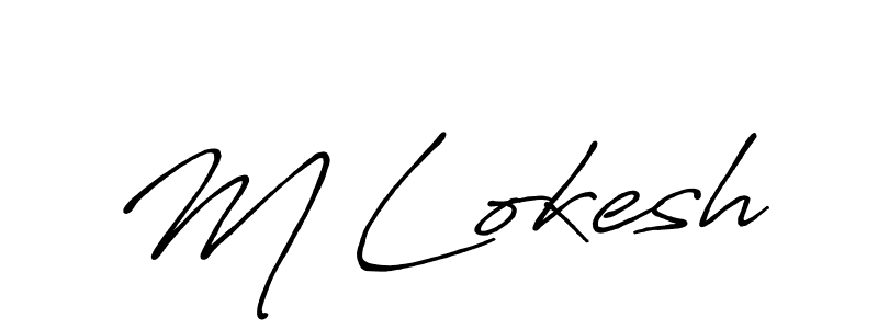 Use a signature maker to create a handwritten signature online. With this signature software, you can design (Antro_Vectra_Bolder) your own signature for name M Lokesh. M Lokesh signature style 7 images and pictures png