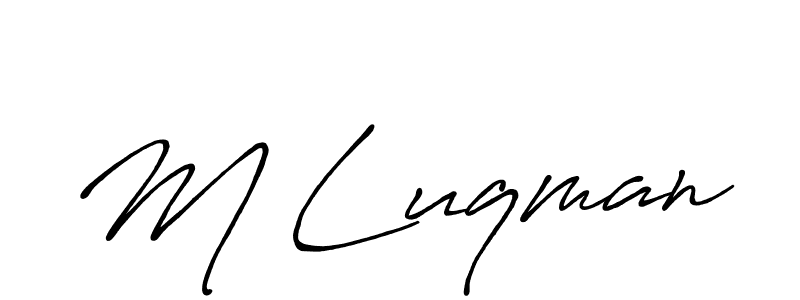 You should practise on your own different ways (Antro_Vectra_Bolder) to write your name (M Luqman) in signature. don't let someone else do it for you. M Luqman signature style 7 images and pictures png