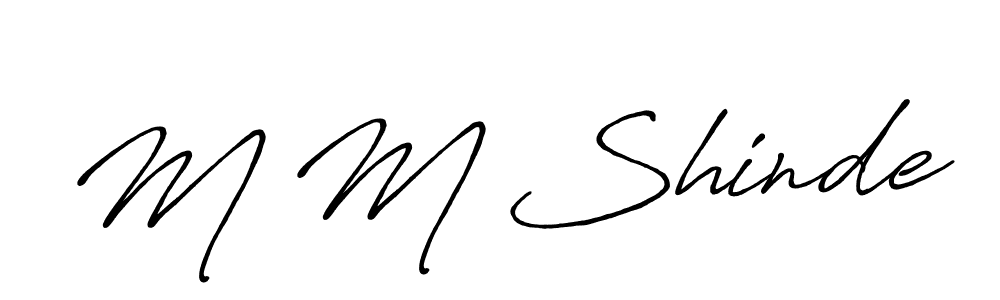 You should practise on your own different ways (Antro_Vectra_Bolder) to write your name (M M Shinde) in signature. don't let someone else do it for you. M M Shinde signature style 7 images and pictures png