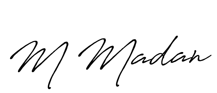 You should practise on your own different ways (Antro_Vectra_Bolder) to write your name (M Madan) in signature. don't let someone else do it for you. M Madan signature style 7 images and pictures png