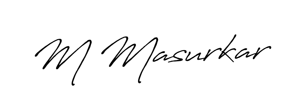 How to make M Masurkar name signature. Use Antro_Vectra_Bolder style for creating short signs online. This is the latest handwritten sign. M Masurkar signature style 7 images and pictures png