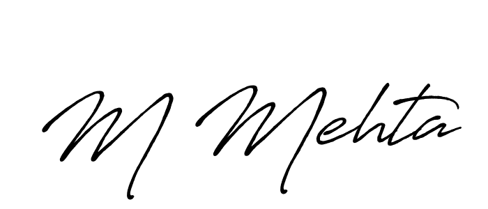 Create a beautiful signature design for name M Mehta. With this signature (Antro_Vectra_Bolder) fonts, you can make a handwritten signature for free. M Mehta signature style 7 images and pictures png