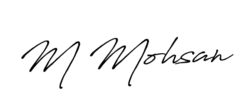 Antro_Vectra_Bolder is a professional signature style that is perfect for those who want to add a touch of class to their signature. It is also a great choice for those who want to make their signature more unique. Get M Mohsan name to fancy signature for free. M Mohsan signature style 7 images and pictures png